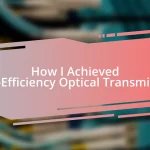 How I Achieved High-Efficiency Optical Transmission