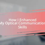 How I Enhanced My Optical Communication Skills