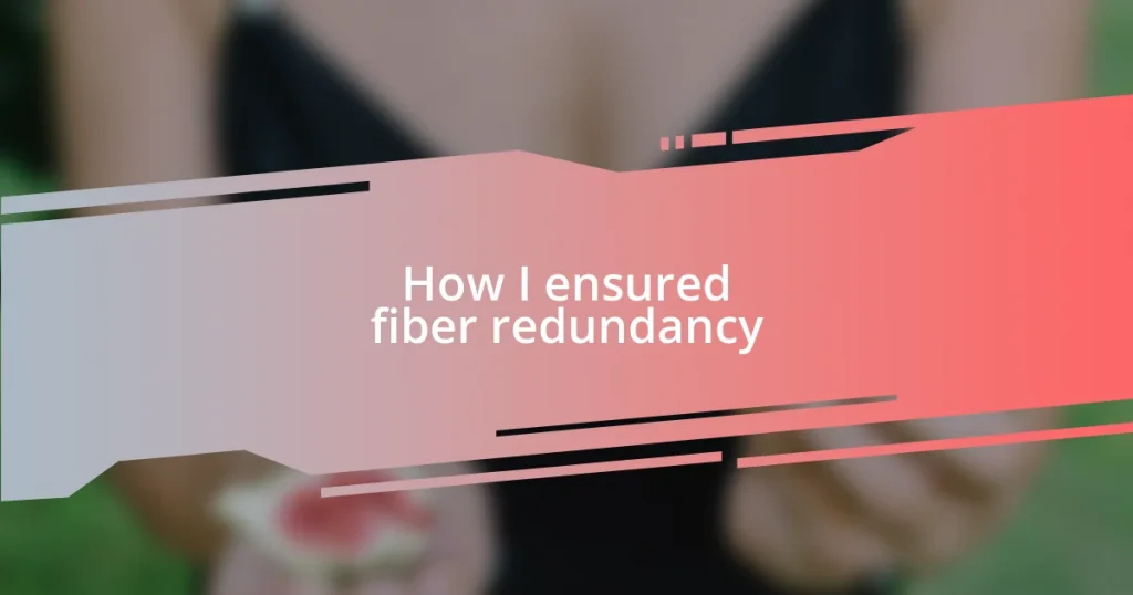 How I ensured fiber redundancy