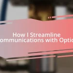 How I Streamline Communications with Optics