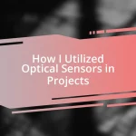 How I Utilized Optical Sensors in Projects