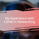 My Experience with LIDAR in Networking