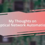 My Thoughts on Optical Network Automation