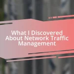 What I Discovered About Network Traffic Management