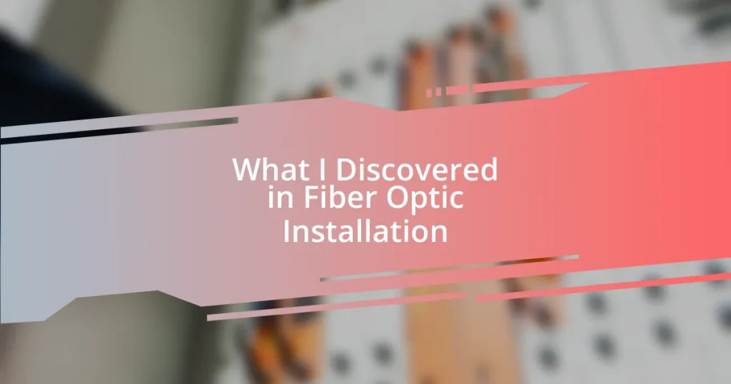 What I Discovered in Fiber Optic Installation